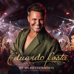 Eduardo Costa segue com projeto “Do Velho Testamento”