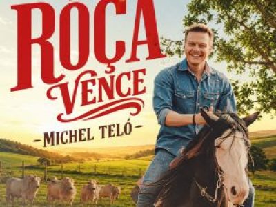 Michel Teló lança single “Aí a Roça Vence”